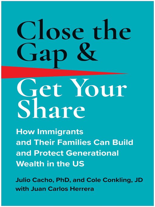 Title details for Close the Gap & Get Your Share by Julio Cacho - Available